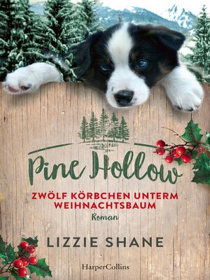cover image of Pine Hollow – Zwölf Körbchen unterm Weihnachtsbaum